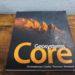 Geosystems Core 1st Edition Christopherson Cunha Thomsen (Pearson 2017) Good