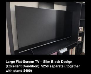 Large Flat-Screen TV – Slim Black Design (Excellent Condition) $250 separate ( together with stand $400)