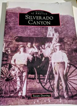 BOOK:  SILVERADO  CANYON / IMAGES OF AMERICA