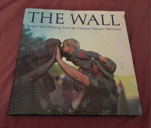 THE WALL: Images and Offerings from the Vietnam Veterans Memorial
