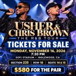 Selling a pair tickets to the Chris Brown / Usher R&B Tour