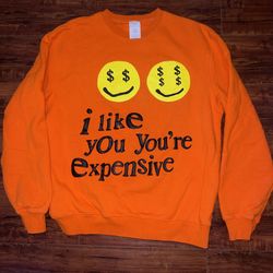 Men's Sz Large Fleece Sweatshirt "I LIke You You're Expensive" Preowned Good!!   
