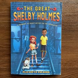 The Great Shelby Holmes by Elizabeth Eulberg (2016, Paperback)