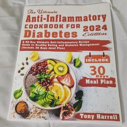 The Ultimate Anti-Inflammatory Cookbook for Diabetes 2024 Edition