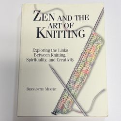 Zen And The Art Of Knitting Book