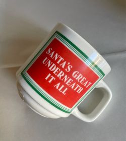 Vintage 10-oz “Santa’s Great…” Humorous Holiday Mug