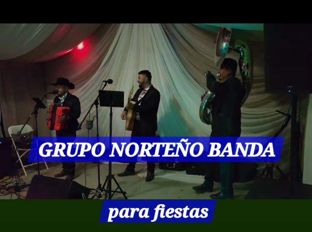 GRUPO NORTENO CON TUBA