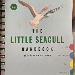 The Little Seagull Handbook With Exercises 3E by Richard Bullock, Michael Brody, Francine Weinberg 