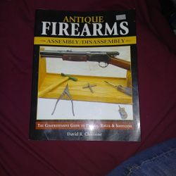 Antique Firearms (Assembly/Disassembly