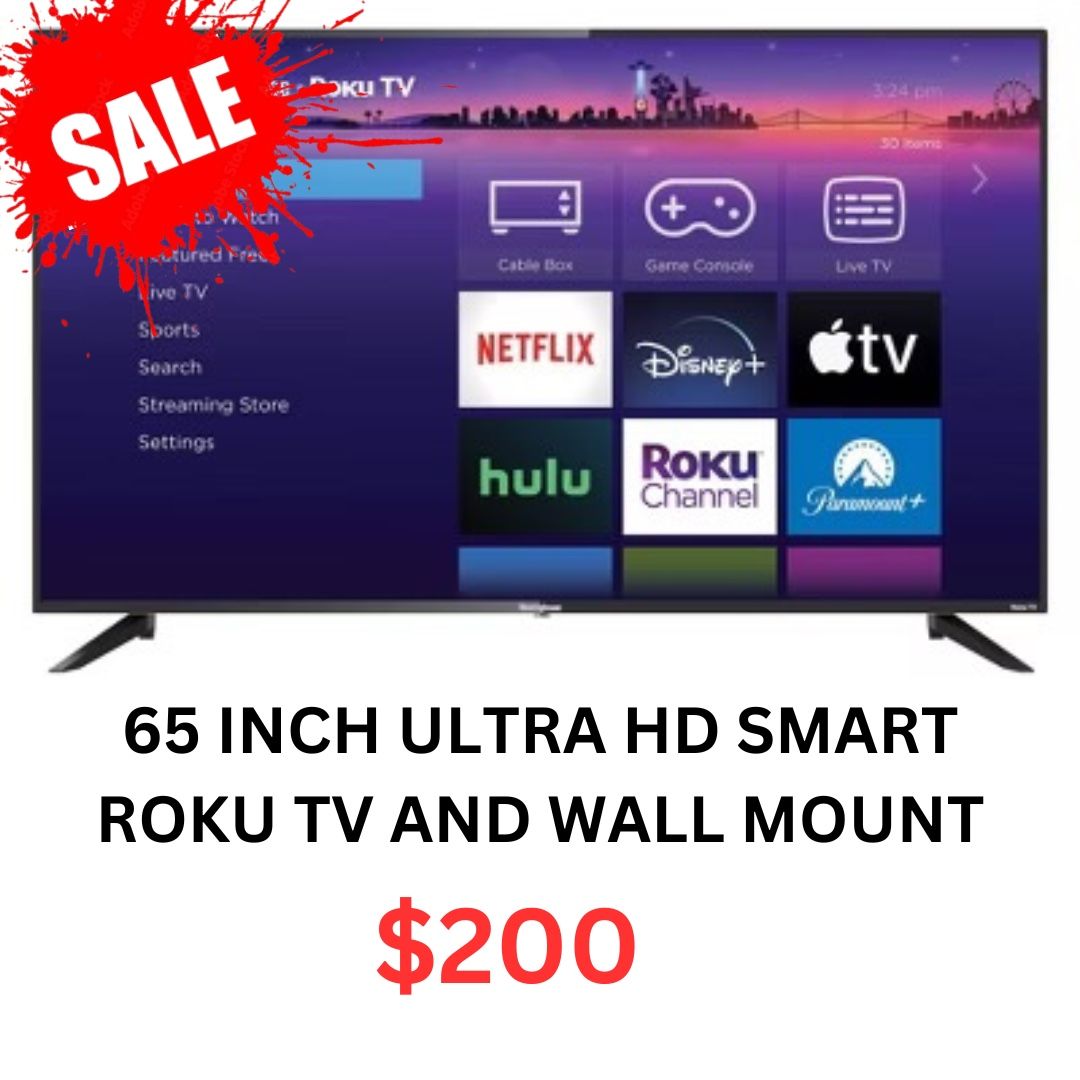 65 INCH ULTRA HD SMART ROKU TV AND WALL MOUNT