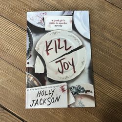 Kill Joy By. Holly Jackson