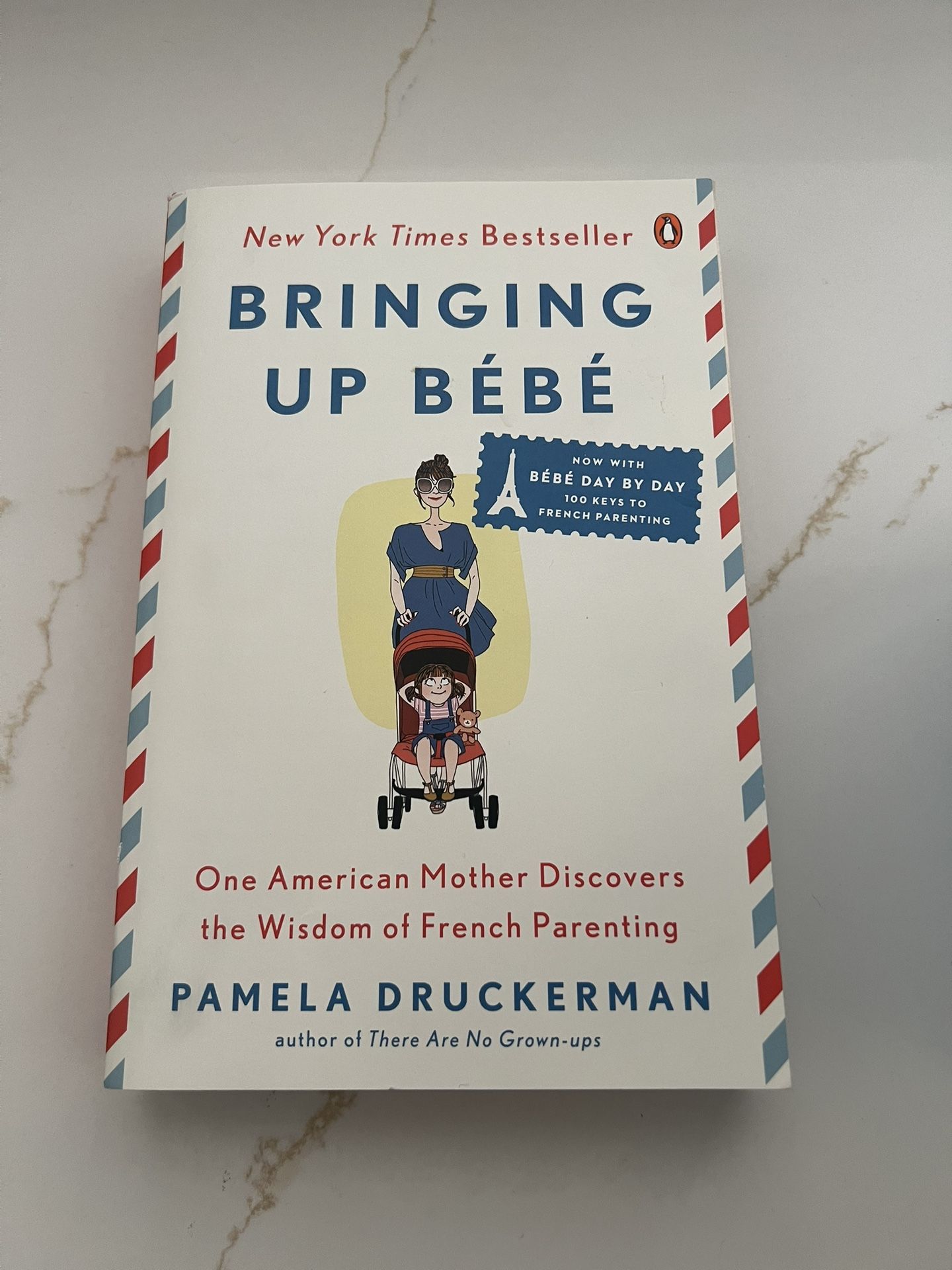 Bringing Up Bebe - Book