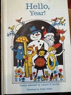 Hello, Year! by Leland B. Jacobs .. Vintage Hardcover .. 1972