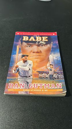 Babe & Me by Dan Gutman Paperback Book