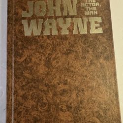 John Wayne The Actor, The Man by George Bishop Hardcover 1979 Pictures Vintage