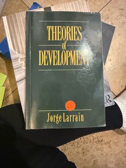 Theories of Development: Capitalism, Colonialism and Dependency