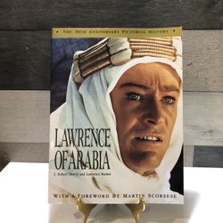 Lawrence of Arabia: The 30th Anniversary Pictorial History