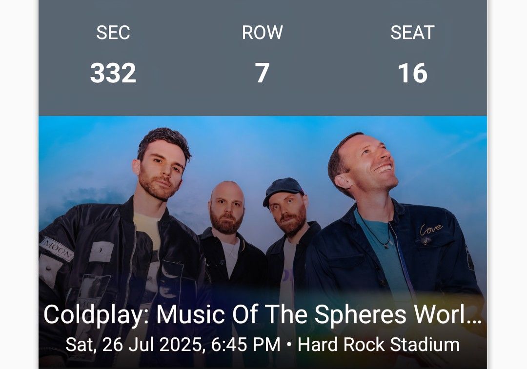 4 Coldplay Tickets Miami July 26th