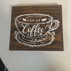 Coffee Sign 71/2 Inch Wide 7 Inch Long