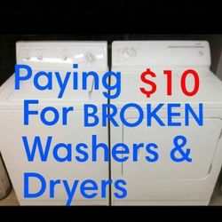 Paying $10 For Broken Washers And Dryers FREE Pick Up