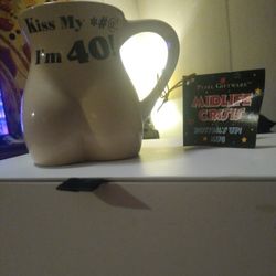 Im 40 Kiss My Ass Mug! I