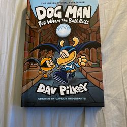 Dog Man: For Whom The Ball Rolls