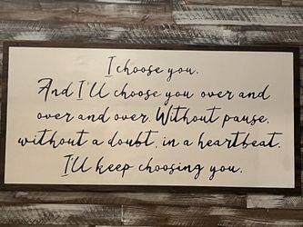 Wood Wall “I Choose You..” Sign