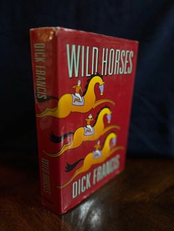 Wild Horses by Dick Francis Hardcover