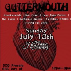 GUTTERMOUTH & KNUCKLEHEADZ July 13th @THC