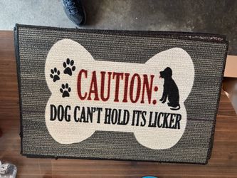 Funny Dog Doormat – Caution Can't Hold Its Licker