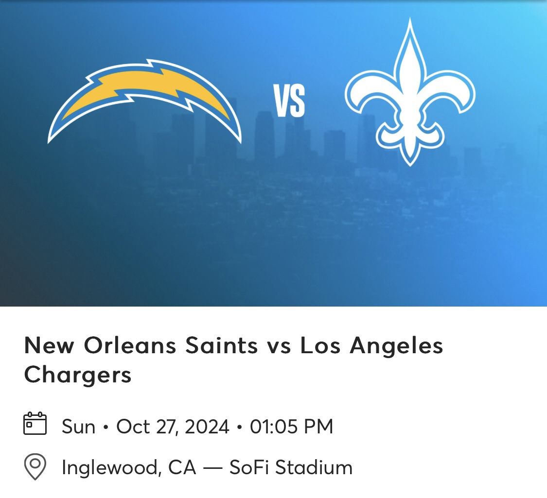 Chargers Vs saints 10/27 2 Tickets Section 203