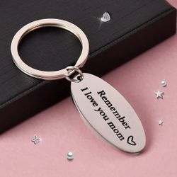 Remember I Love You Mom Keychain