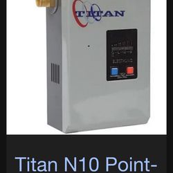Titan Tankless Water Heater N10 180$ ! 