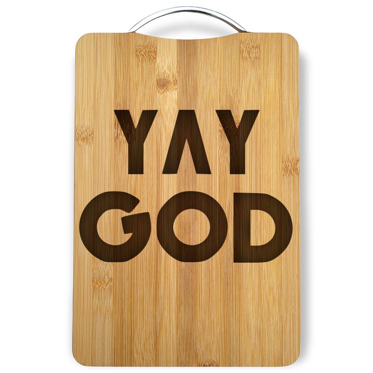 Yay God Laser Engraved Cutting Board