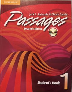 Passages 1 (Second Edition) by Jack C. Richards & Chuck Sandy.
