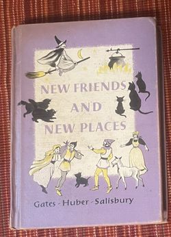 New Friends and New Places by Gates, Huber, and Salisbury. 