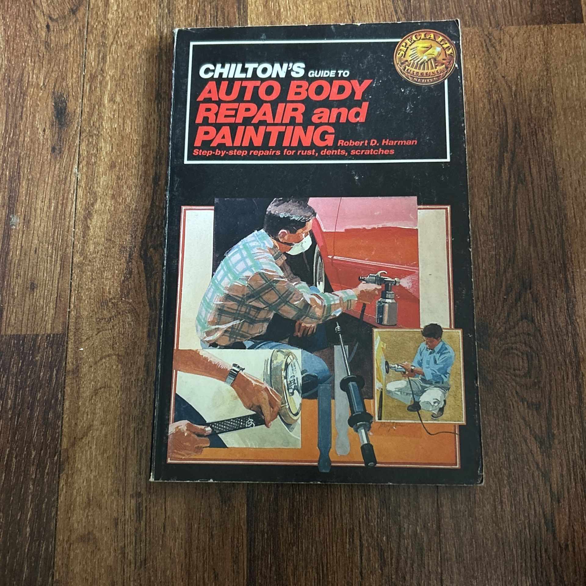 Chilton's Guide to Auto Body Repair and Painting