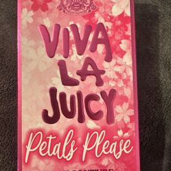 Viva La Juicy Petals Please 