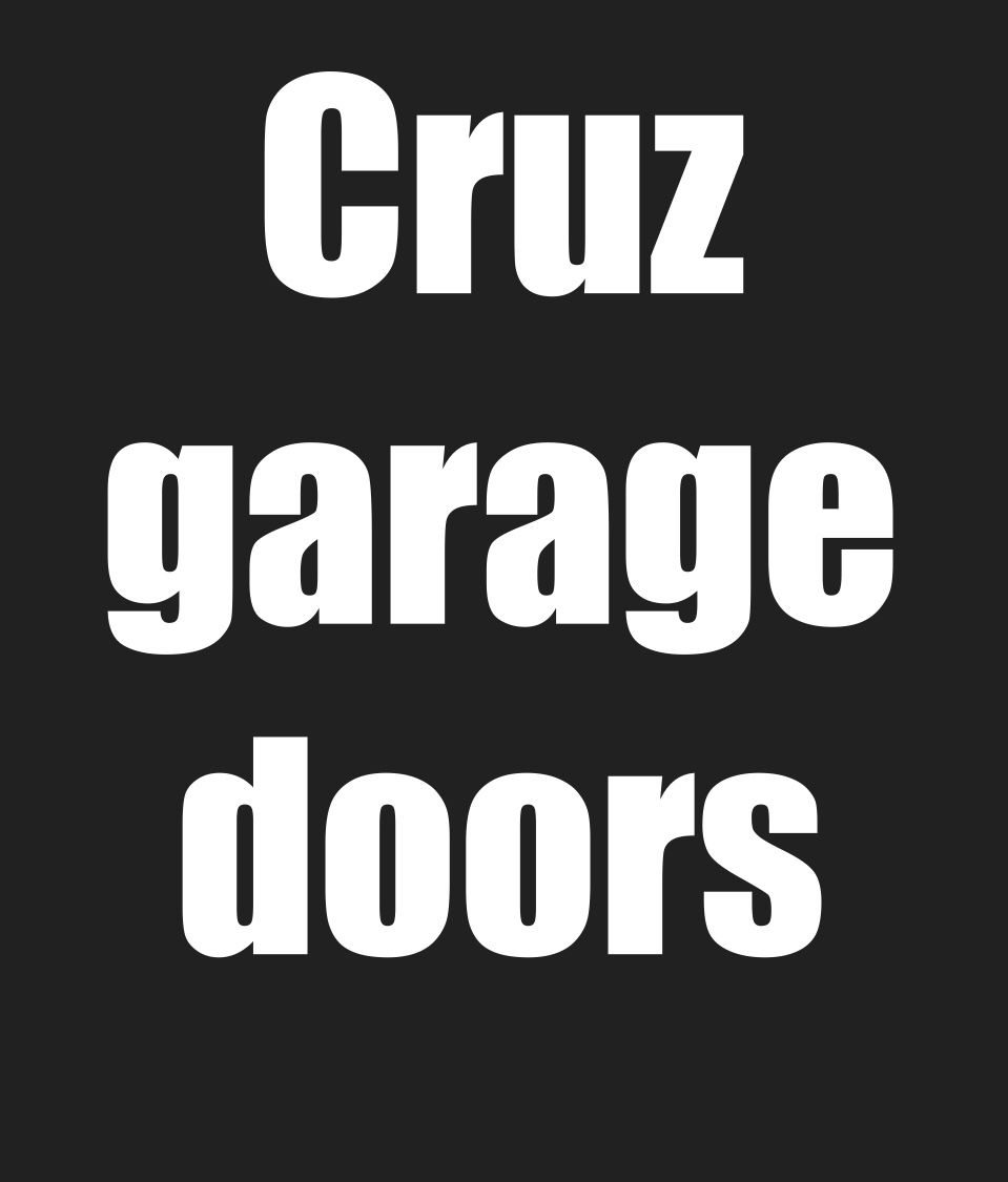 Cruz garage doors