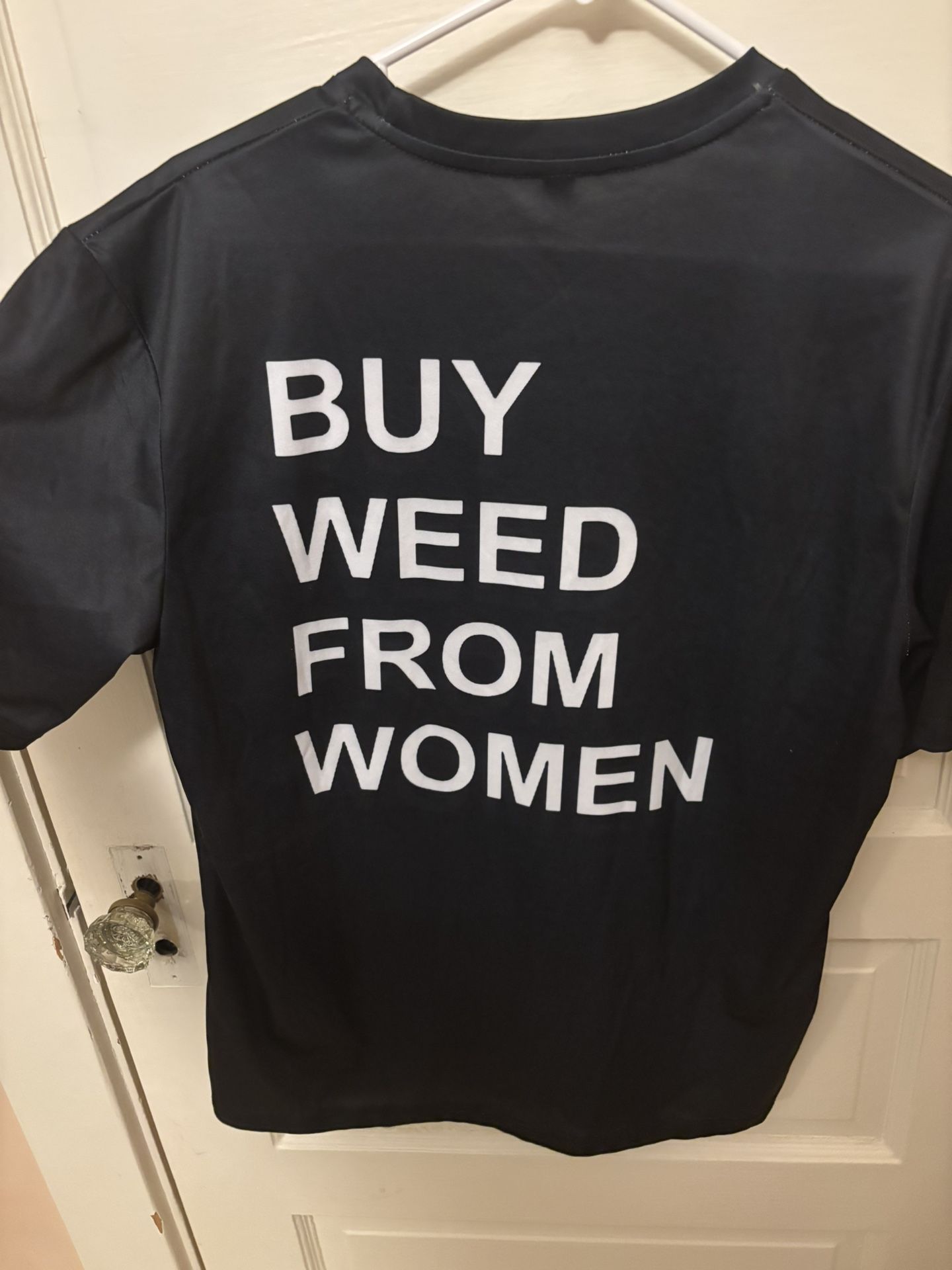 Buy Weed From Women Shirt Larg