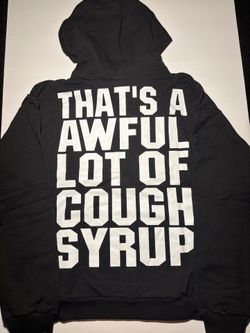 That’s awful Lot Of Cough Syrup Hoodie Original Black
