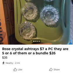 Rose crystal ashtrays $7 a PC they are 5 or 6 of them or a bundle $35