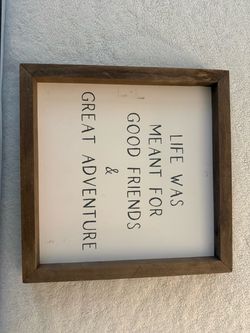 Rustic “Life Was Meant for Good Friends & Great Adventure” Wall Sign