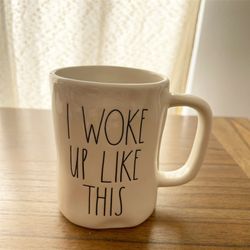 Rae Dunn I Woke Up Like This Mug