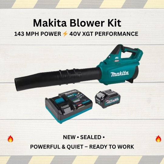 Makita 40V XGT Brushless Blower – 143 MPH / 565 CFM – NEW & SEALED 🔥