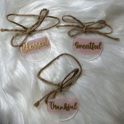 Acrylic Tags thankful, blessed and grateful
