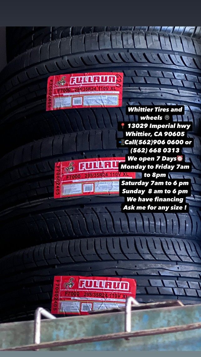 295/35R24 FULLRUN , INCLUDING MOUNTING AND BALANCING. ASK ME FOR ANY SIZE OR BRAND, WE HAVE THE BEST PRICES OF CALIFORNIA
