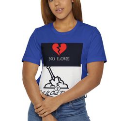 Blue No Love Unisex Jersey T-Shirt