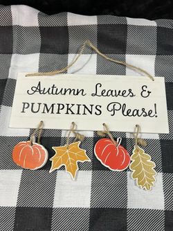 “Autumn Leaves & Pumpkins Please!” with Hanging Leaves and Pumpkins Sign