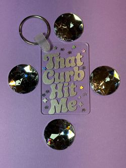 That Curb Hit Me Acrylic Keychain